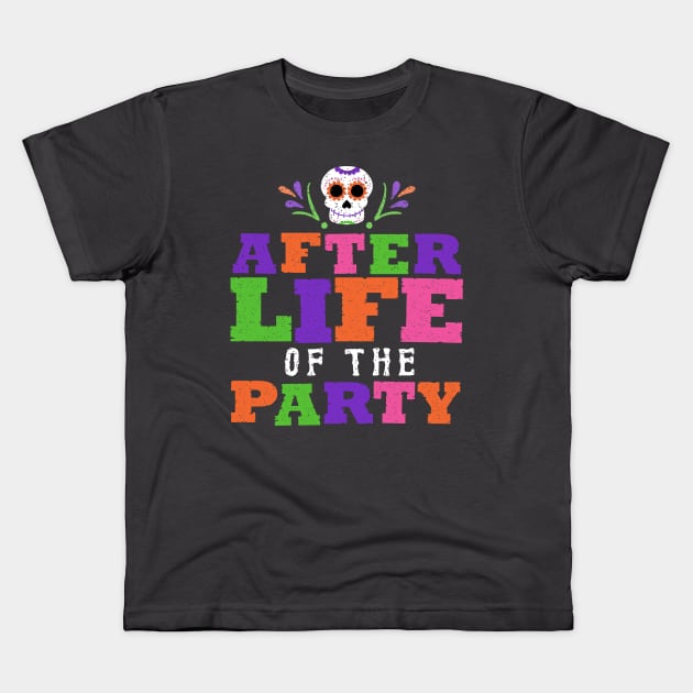 Afterlife Of The Party Kids T-Shirt by onarolltees